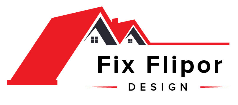 Fix Flip or Design